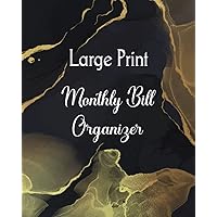 Large Print Monthly Bill Organizer: Simple monthly Bill Organizer Notebook To Control Your Payments. Large Print . Size 8x10 inches 110 Page.( 9 year)