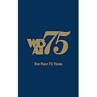 WBAI: The First 75 Years WBAI: The First 75 Years Kindle Hardcover Paperback