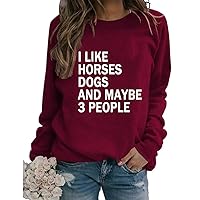 I Like Horses Dogs And Maybe 3 People Sweatshirt, Women Horse Lover Horse Mom Farm Sweatshirt, Gift for Horse Owner