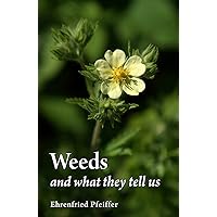 Weeds and What They Tell Us Weeds and What They Tell Us Paperback Kindle
