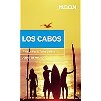 Moon Los Cabos: With La Paz & Todos Santos (Travel Guide) Moon Los Cabos: With La Paz & Todos Santos (Travel Guide) Paperback Kindle