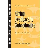 Giving Feedback to Subordinates Giving Feedback to Subordinates Paperback Kindle