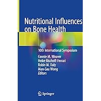 Nutritional Influences on Bone Health: 10th International Symposium Nutritional Influences on Bone Health: 10th International Symposium Kindle Hardcover Paperback