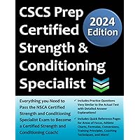 CSCS Certified Strength & Conditioning Specialist Exam Prep: Study Guide that highlights the knowledge required to pass the CSCS Exam to become a Certified Strength & Conditioning Coach. CSCS Certified Strength & Conditioning Specialist Exam Prep: Study Guide that highlights the knowledge required to pass the CSCS Exam to become a Certified Strength & Conditioning Coach. Paperback Kindle