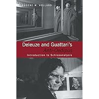 Deleuze and Guattari's Anti-Oedipus: Introduction to Schizoanalysis Deleuze and Guattari's Anti-Oedipus: Introduction to Schizoanalysis Paperback Kindle Hardcover