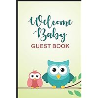 Welcome Baby Guest Book: Baby Shower Guest Book, Well-Wishes, Advice, & Baby Predictions Notebook, Welcoming New Baby, Bundle Of Joy Baby Journal