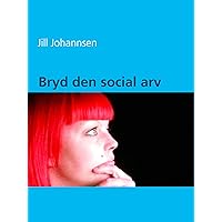Bryd den social arv (Danish Edition)