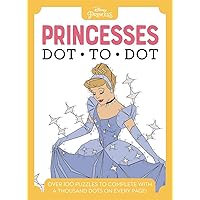 Disney Dot-to-Dot Princesses Disney Dot-to-Dot Princesses Paperback