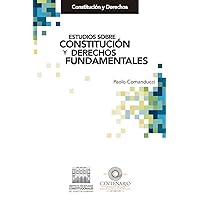 Estudios sobre Constitución y derechos fundamentales. (Spanish Edition) Estudios sobre Constitución y derechos fundamentales. (Spanish Edition) Kindle