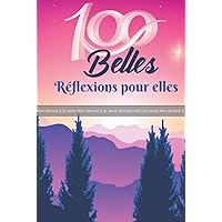 ÉPREUVE : 100 Belles Réflexions pour elles ÉPREUVE : 100 Belles Réflexions pour elles Hardcover Paperback