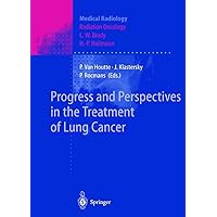 Progress and Perspectives in the Treatment of Lung Cancer Progress and Perspectives in the Treatment of Lung Cancer Hardcover Paperback