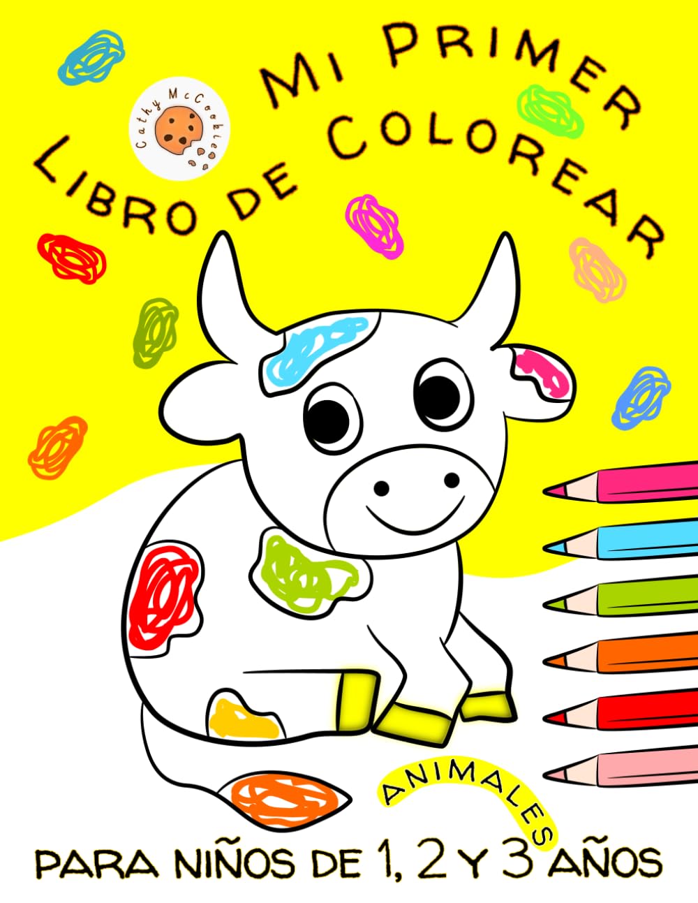 Mi Primer Libro de Colorear para Niños de 1, 2 y 3 Años - Animales: Cuaderno para Pintar para Niñas y Niños, Dibujos Simples para Preescolares, Figuras Grandes y Felices (Spanish Edition)