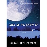 Life as We Knew It (Life As We Knew It Series, 1) Life as We Knew It (Life As We Knew It Series, 1) Paperback Audible Audiobook Kindle Hardcover Audio CD