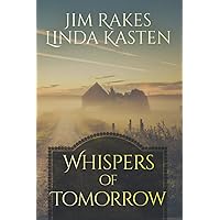 Whispers of Tomorrow (Life, Courage, and Fate)