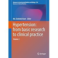 Hypertension: from basic research to clinical practice: Volume 2 (Advances in Experimental Medicine and Biology Book 956) Hypertension: from basic research to clinical practice: Volume 2 (Advances in Experimental Medicine and Biology Book 956) Kindle Hardcover Paperback