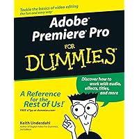 Adobe Premiere Pro For Dummies Adobe Premiere Pro For Dummies Paperback Kindle