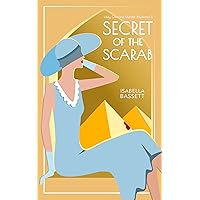 Secret of the Scarab: A 1920s Historical Mystery in Egypt (Lady Caroline Murder Mysteries Book 5) Secret of the Scarab: A 1920s Historical Mystery in Egypt (Lady Caroline Murder Mysteries Book 5) Kindle Paperback