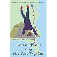 Dan and Sam and The Best Trip Yet (Steps to Success Series)