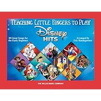 Teaching Little Fingers to Play Disney Hits - 10 Great Songs for the Early Beginner Arranged by Eric Baumgartner