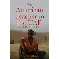 An American Teacher in the UAE: An Expat Memoir