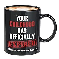 18th Birthday Coffee Mug - Your Childhood Has Officially Expired - 18 Year Old Teenage Young Girl Boy Turning Eighteen Of Age 11oz Black