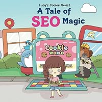 Lucy's Cookie Quest: A Tale of SEO Magic