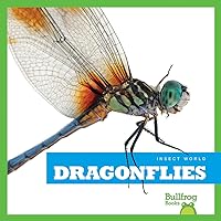 Dragonflies (Bullfrog Books: Insect World) Dragonflies (Bullfrog Books: Insect World) Paperback Library Binding