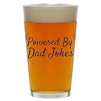 Powered By Dad Jokes - Beer 16oz Pint Glass Cup