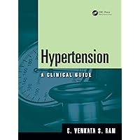Hypertension: A Clinical Guide Hypertension: A Clinical Guide Kindle Paperback