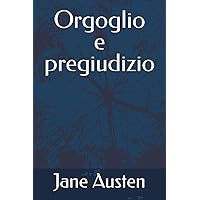 Orgoglio e pregiudizio (Italian Edition)