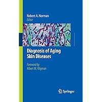 Diagnosis of Aging Skin Diseases Diagnosis of Aging Skin Diseases Paperback Mass Market Paperback