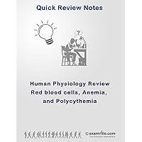 Human Physiology Review: Red Blood Cells and Anemia (Quick Review Notes)