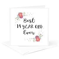 3dRose Greeting Card - Floral Best 14 Year Old Ever pink flowers cute 14th Birthday Girl Gift - Love Series