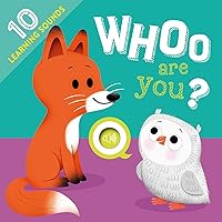 Whoo Are You?: with 10 Sounds! Whoo Are You?: with 10 Sounds! Board book Hardcover