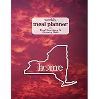 Weekly Meal Planner with Food Inventory & Grocery Lists: 60 weeks, Daily Menu Notebook for Family, Plan Shopping List, Healthy Diet + Waste Less Food (New York Home)