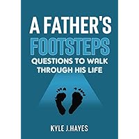 A Father's Footsteps (Family and Friends)