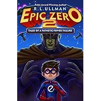 Epic Zero 2: Tales of a Pathetic Power Failure Epic Zero 2: Tales of a Pathetic Power Failure Paperback Kindle Audible Audiobook Hardcover