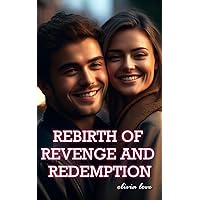 REBIRTH OF REVENGE AND REDEMPTION: I AM REBORN AS A HAPPY WIFE REBIRTH OF REVENGE AND REDEMPTION: I AM REBORN AS A HAPPY WIFE Kindle Paperback