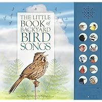 The Little Book of Backyard Bird Songs The Little Book of Backyard Bird Songs Hardcover Board book