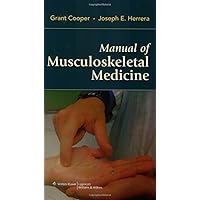 Manual of Musculoskeletal Medicine Manual of Musculoskeletal Medicine Kindle Paperback