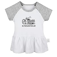 Babies Oh The Places You'll Go Motorcycle Funny Dresses, Newborn Baby Girls Princess Dress, Toddler Kids Ruffles Skirts