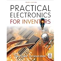 Practical Electronics for Inventors, Fourth Edition Practical Electronics for Inventors, Fourth Edition Paperback
