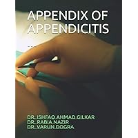 APPENDIX OF APPENDICITIS... APPENDIX OF APPENDICITIS... Paperback Kindle