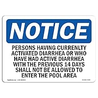 OSHA Notice Signs - Persons Having Currently Active Diarrhea Sign | Extremely Durable Made in The USA Signs or Heavy Duty Vinyl Label | Protect Your Construction Site, Warehouse & Business