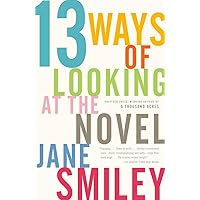 13 Ways of Looking at the Novel 13 Ways of Looking at the Novel Paperback Kindle