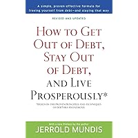 How to Get Out of Debt, Stay Out of Debt, and Live Prosperously*: Based on the Proven Principles and Techniques of Debtors Anonymous How to Get Out of Debt, Stay Out of Debt, and Live Prosperously*: Based on the Proven Principles and Techniques of Debtors Anonymous Paperback Kindle Hardcover Mass Market Paperback Spiral-bound Audio, Cassette
