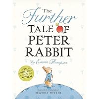 The Further Tale of Peter Rabbit The Further Tale of Peter Rabbit Hardcover Kindle Paperback Audio CD Board book