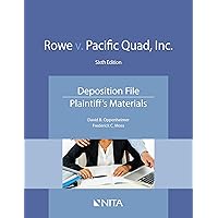 Rowe v. Pacific Quad, Inc.: Deposition File, Plaintiff''s Materials (NITA) Rowe v. Pacific Quad, Inc.: Deposition File, Plaintiff''s Materials (NITA) Paperback Kindle
