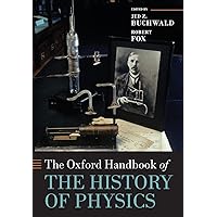 The Oxford Handbook of the History of Physics (Oxford Handbooks) The Oxford Handbook of the History of Physics (Oxford Handbooks) Paperback eTextbook Hardcover