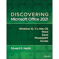 Discovering Microsoft Office 2021 Discovering Microsoft Office 2021 Kindle